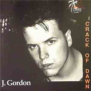 J. Gordon - Crack Of Dawn mp3 album