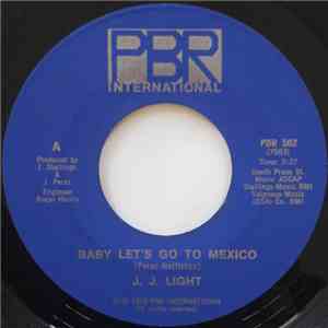 J. J. Light - Baby Let's Go To Mexico / It's A Sunshine Day mp3 album