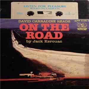 Jack Kerouac - David Carradine Reads On The Road By Jack Kerouac mp3 album
