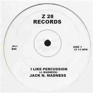 Jack N. Madness - I Like Percussion mp3 album