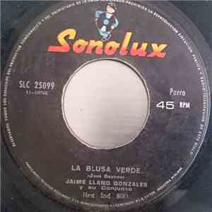 Jaime Llano González - La Blusa Verde / Cama de Toña mp3 album