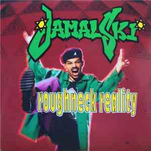 Jamal Ski - Roughneck Reality mp3 album