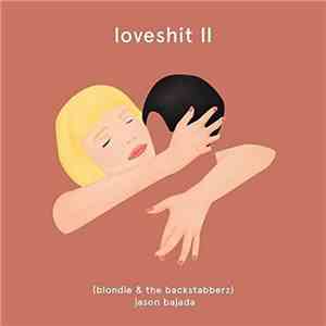 Jason Bajada - Loveshit II (Blondie & The Backstabberz) mp3 album