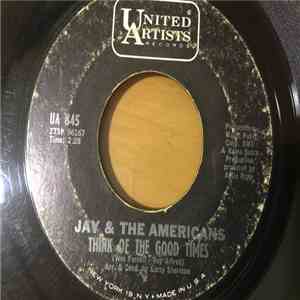 Jay & The Americans - Think Of The Good Times mp3 album