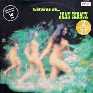 Jean Rigaux - Histoires De ... (Interdit Aux Moins De 18 Ans) mp3 album