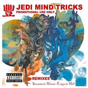 Jedi Mind Tricks - Servants In Heaven, Kings In Hell Remixes mp3 album