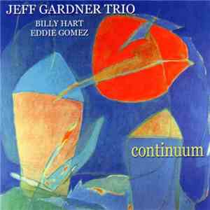 Jeff Gardner Trio - Continuum mp3 album