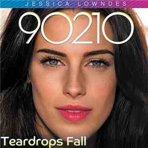 Jessica Lowndes - Teardrops Fall mp3 album