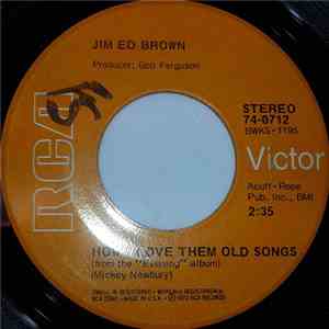 Jim Ed Brown - How I Love Them Old Songs / Close mp3 album