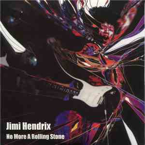 Jimi Hendrix - No More A Rolling Stone mp3 album