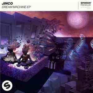 Jinco - Dream Machine EP mp3 album
