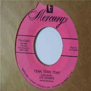 Joe Liggens And His Orchestra - They Were Doin' The Mambo / Yeah, Yeah, Yeah mp3 album