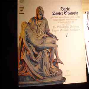 Johann Sebastian Bach - Easter Oratorio (Eugene Ormandy & The Philadelphia Orchestra) mp3 album