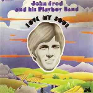 John Fred & His Playboy Band - Love My Soul mp3 album