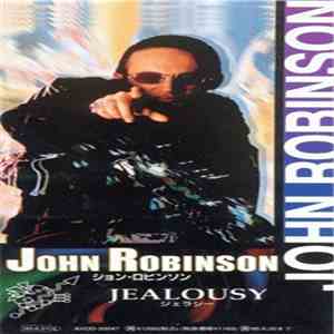 John Robinson  - Jealousy mp3 album