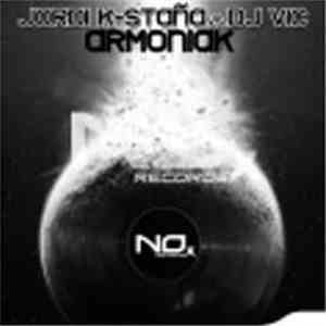 Jordi K-Staña vs. DJ Vic  - Armoniak mp3 album