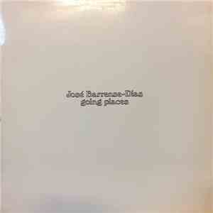 José Barrense-Dias - Going Places mp3 album