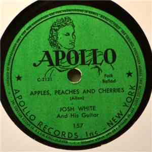 Josh White And His Guitar - Apples, Peaches And Cherries / The Man Who Couldn't Walk Around mp3 album