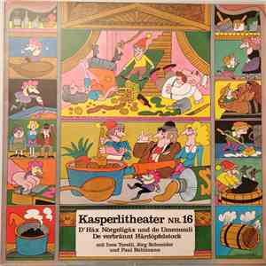 Jörg Schneider, Ines Torelli, Paul Bühlmann - D'Häx Nörgeligäx Und De Umemuuli / De Verbrännt Härdöpfelstock mp3 album