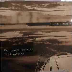 Juice Leskinen - Voi, Jospa Jostain mp3 album