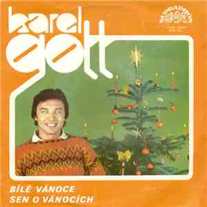 Karel Gott - Bílé Vánoce / Sen O Vánocích mp3 album