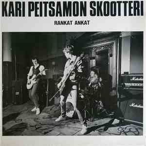 Kari Peitsamon Skootteri - Rankat Ankat mp3 album
