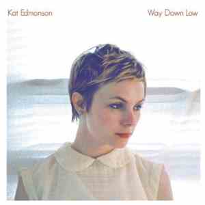 Kat Edmonson - Way Down Low mp3 album