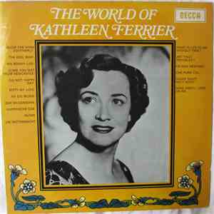 Kathleen Ferrier - The World Of Kathleen Ferrier mp3 album