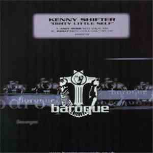 Kenny Shifter - Dirty Little Self (Disc Two) mp3 album