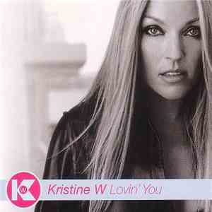 Kristine W - Lovin' You mp3 album
