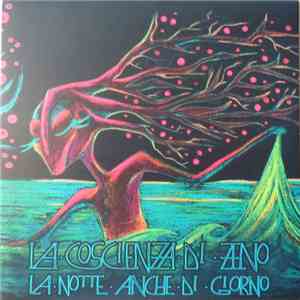 La Coscienza Di Zeno - La Notte Anche Di Giorno mp3 album