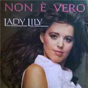 Lady Lily - Non È Vero mp3 album