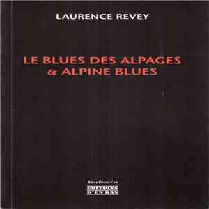 Laurence Revey - Le Blues Des Alpages & Alpine Blues mp3 album