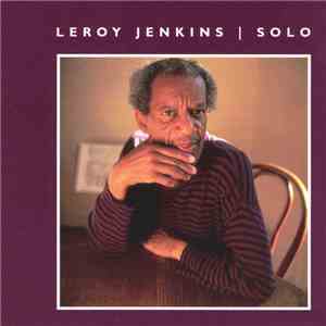 Leroy Jenkins - Solo mp3 album
