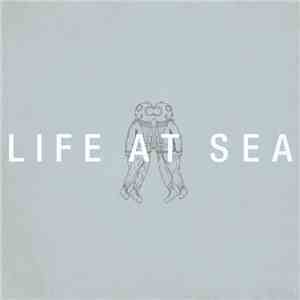 Life At Sea - Life At Sea mp3 album