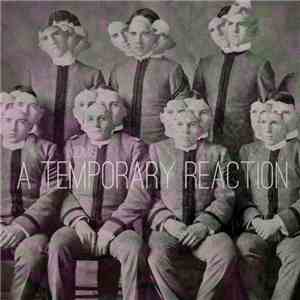 LoOmis  - A Temporary Reaction (Remastered) mp3 album