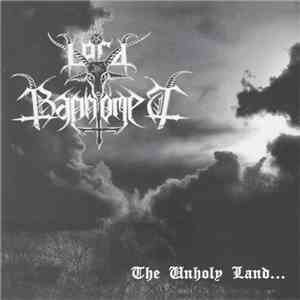 Lord Baphomet - The Unholy Land... mp3 album