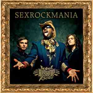 Lord Bishop Rocks - Sexrockmania mp3 album