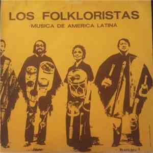 Los Folkloristas - Música de América Latina mp3 album