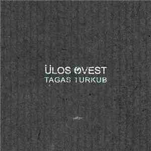 Ülos Ovest - Tagas Turkub mp3 album
