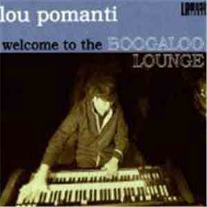 Lou Pomanti - Welcome To The Boogaloo Lounge mp3 album