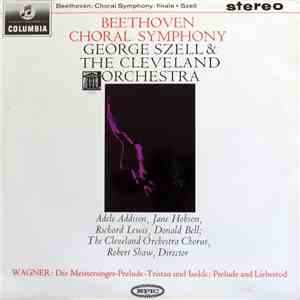 Ludwig van Beethoven, George Szell, The Cleveland Orchestra - Choral Symphony (Finale) mp3 album