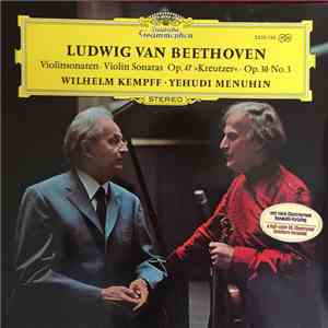 Ludwig van Beethoven, Yehudi Menuhin ∙ Wilhelm Kempff - Violinsonaten = Violin Sonatas Op. 47 »Kreutzer« ∙ Op. 30 No. 3 mp3 album