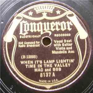 Mac And Bob - When It's Lamp Lightin' Time In The Valley / I Told The Stars About You mp3 album