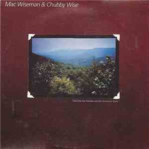 Mac Wiseman, Chubby Wise - Give Me My Smokies & The Tennessee Waltz mp3 album