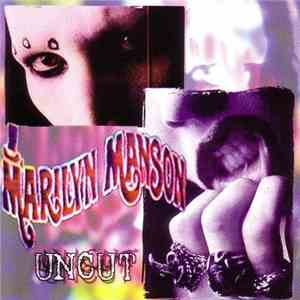 Marilyn Manson - Uncut mp3 album