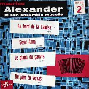 Maurice Alexander Et Son Ensemble Musette - Au Bord De La Tamise mp3 album