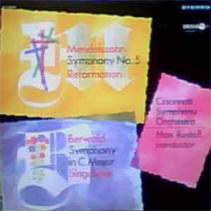 Mendelssohn / Berwald - Cincinnati Symphony Orchestra, Max Rudolf - Symphony No. 5 (Reformation) / Symphony In C Major (Singulière) mp3 album