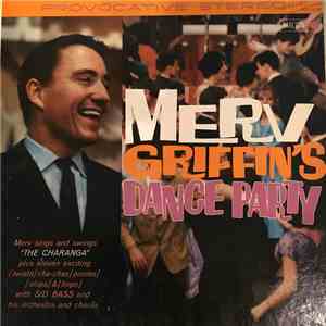 Merv Griffin With The Sid Bass Orchestra And Chorus - Merv Griffin's Dance Party mp3 album