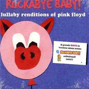Michael Armstrong - Rockabye Baby! Lullaby Renditions Of Pink Floyd mp3 album